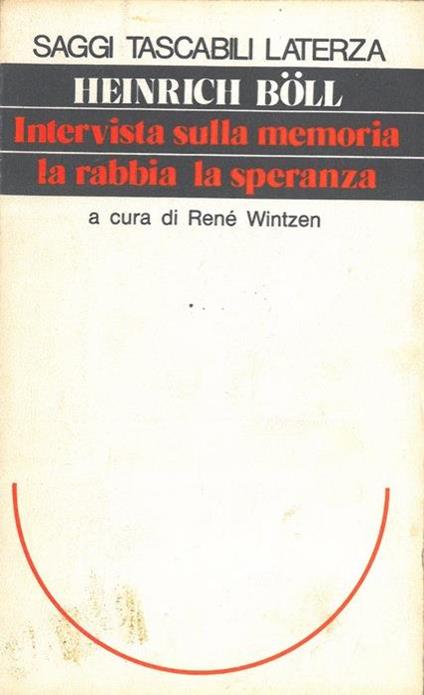 Intervista sulla memoria, la rabbia, la speranza - Heinrich Böll - copertina