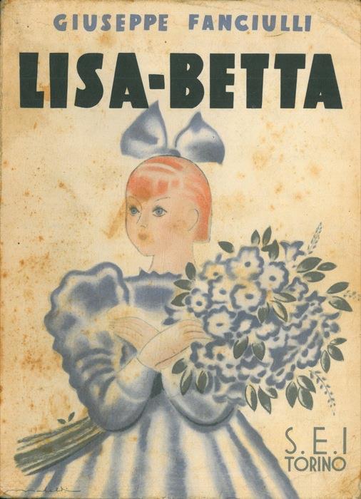 Lisa-Betta - Giuseppe Fanciulli - copertina
