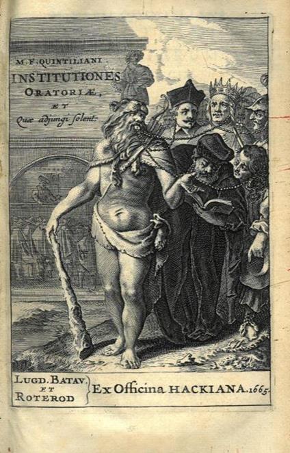 M. Fabii Quintiliani Institutionum oratoriarum libri duodecim. Summa diligentia ad fidem vetustissimorum codicum recogniti ac restituiti. Accesserunt huic renovatae editioni.Declamationes, quae tam ex P.Pithoei, J.C. Clarissimi, quae aliorum Biblioth - M. Fabio Quintiliano - copertina