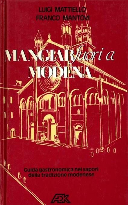 Mangiar fuori a Modena - Luigi Mattiello - copertina