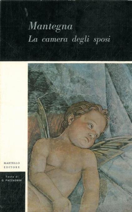 Mantegna. La camera degli sposi - Giovanni Paccagnini - copertina