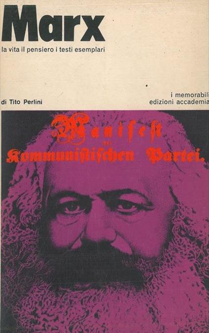 Marx. La vita il pensiero i testi esemplari - Tito Perlini - copertina