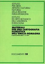 Materiali per una cartografia floristica dell'Emilia Romagna