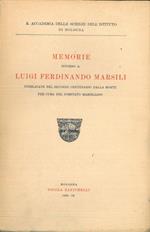 Memorie intorno a Luigi Ferdinando Marsili. Pubblicate nel secondo centenario dalla morte