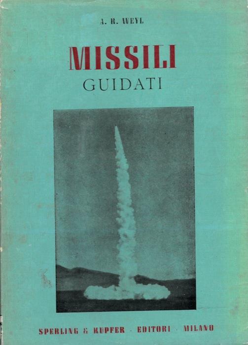 Missili guidati - A. R. Weyl - copertina