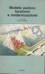 Modello padano: localismo e modernizzazione. Società e politica nella pianura occidentale bolognese