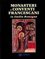 Monasteri e conventi francescani in Emilia Romagna