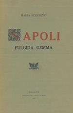Napoli. Fulgida gemma