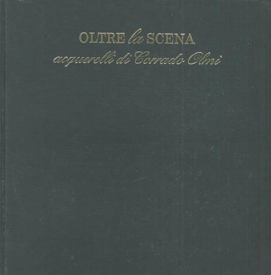 Oltre la scena. Acquerelli di Corrado Olmi - copertina