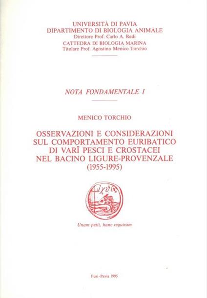 Osservazioni e considerazioni sul comportamento euribatico di vari pesci e crostacei nel bacino ligure - provenzale (1955 - 1995) - Menico Torchio - copertina