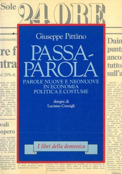 Passa-parola. Parole nuove e neonuove in economia, politica e costume - Giuseppe Pittano - copertina