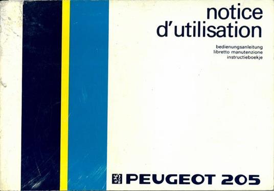 Peugeot 205. Notice d'utilisation - copertina