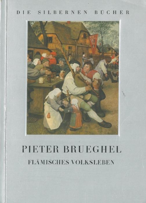 Pieter Brueghel flamisches volksleben - Max Dvorak - copertina