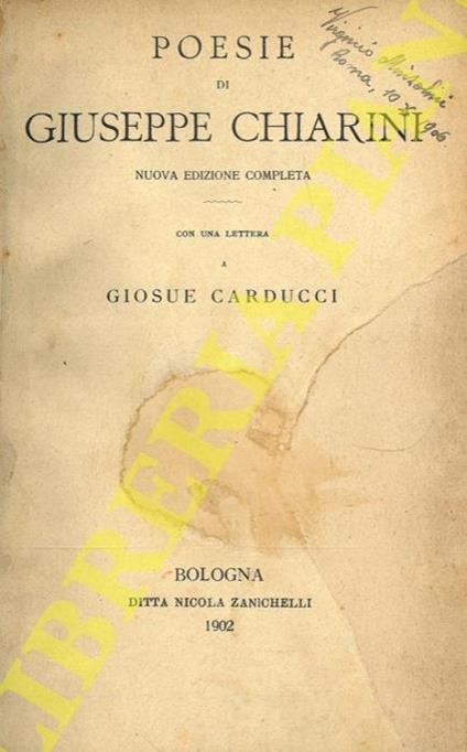 Poesie. Nuova edizione completa. Con una lettera a Giosuè Carducci - Giuseppe Chiarini - copertina
