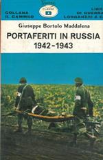 Portaferiti in Russia 1942. 1943