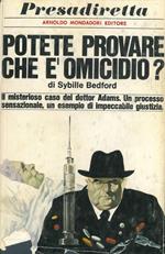 Potete provare che è omicidio