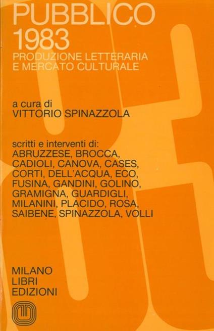 Pubblico 1983. Produzione letteraria e mercato culturale - Vittorio Spinazzola - copertina