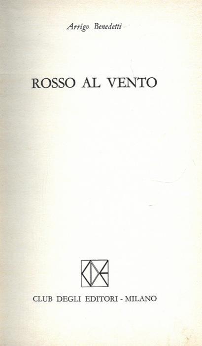 Rosso al vento - Arrigo Benedetti - copertina