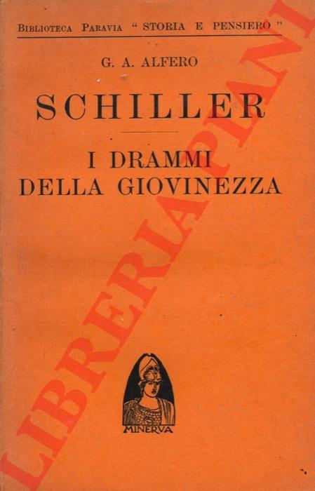Schiller. I drammi della giovinezza - Giovan Angelo Alfero - copertina
