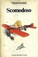 Scomodoso. Introduzione di Guido Ceronetti