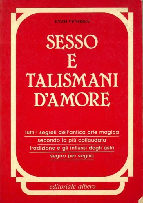 Sesso e talismani d'amore - Enzo Venosta - copertina