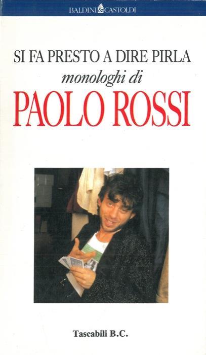 Si fa presto a dire pirla - Paolo Rossi - copertina