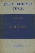 Storia letteraria d'Italia. Il seicento