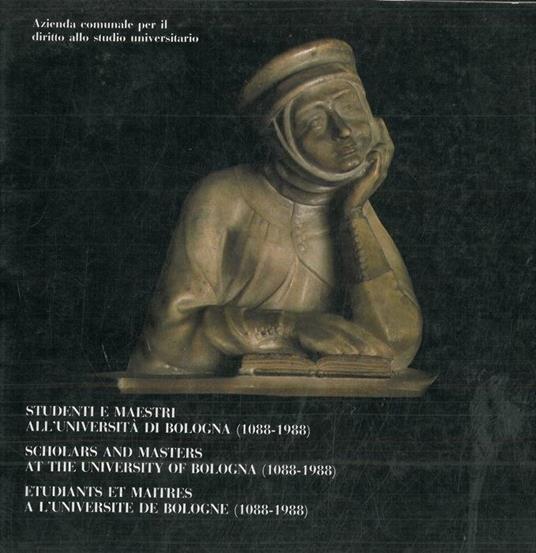 Studenti e maestri all'Università di Bologna (1088-1988) - Raffaella Simili - copertina