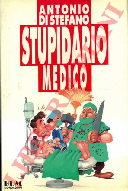 Stupidario medico - Antonio Di Stefano - copertina