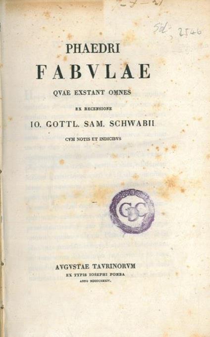 Phaedri Fabulae quae exstant omnes ex recensione Io. Gottl. Sam. Schwabii cum notis et indicibus - Fedro - copertina