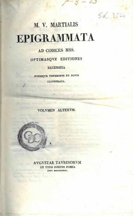 Epigrammata ad codices Mss. Optimasque editiones recensita. Notisque veteribus et novis illustrata - M. Valerio Marziale - copertina