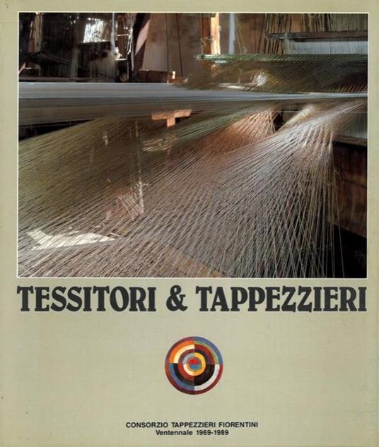 Tessitori e tappezzieri. Storia e civiltà - Gianfranco Riccioni - copertina