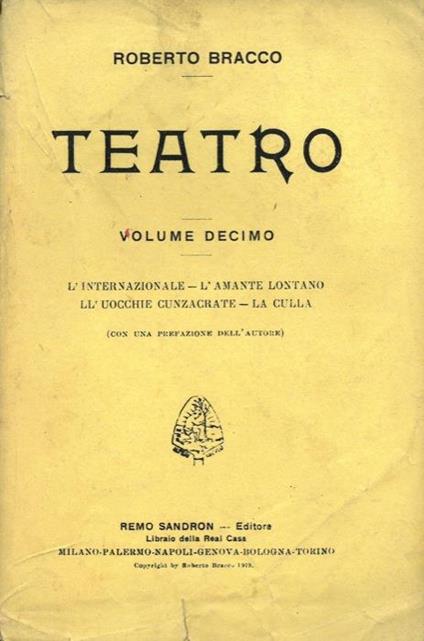 Teatro. L'Internazionale - L'amante lontano - L'uocchie cunzacrate - La culla - Roberto Bracco - copertina
