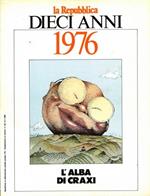 Dieci anni. 1976/1985