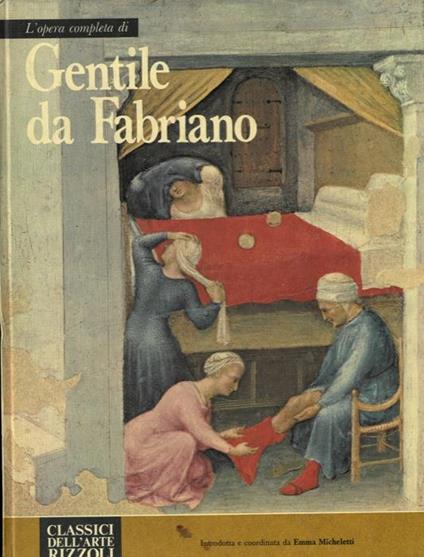 L' opera completa di Gentile da Fabriano - Emma Micheletti - copertina