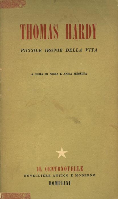 Prima edizione Bompiani 1949 Thomas Hardy Piccole ironie della vita 