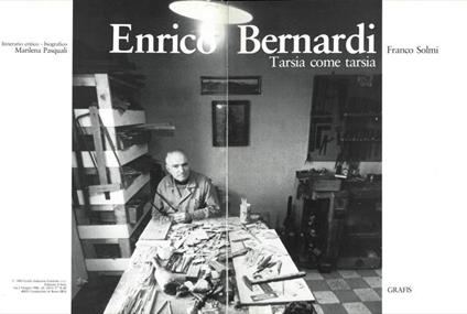 Enrico Bernardi. Tarsia come tarsia - Franco Solmi - copertina