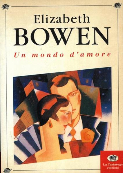Un mondo d'amore - Elisabeth Bowen - copertina