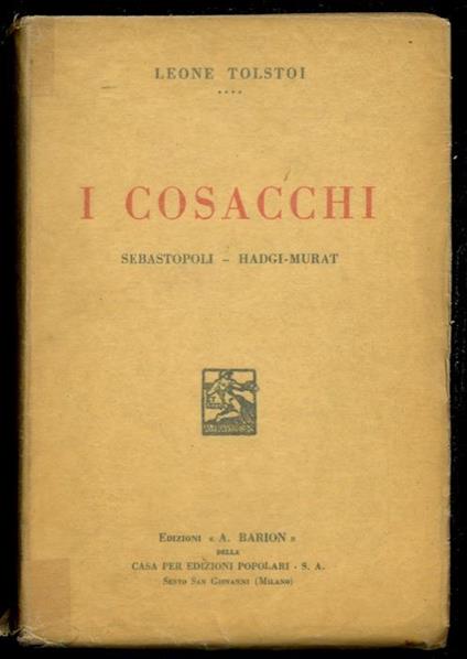 I Cosacchi. Sebastopoli. Hadgi-Murat - Lev Tolstoj - copertina