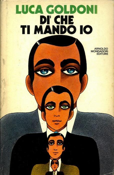 Dì che ti mando io - Luca Goldoni - copertina