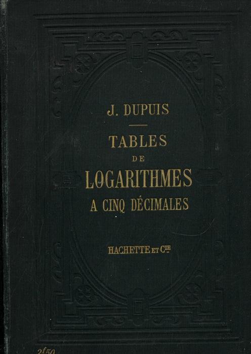 Tables de logarithmes a cinq décimales - J. Dupuis - copertina