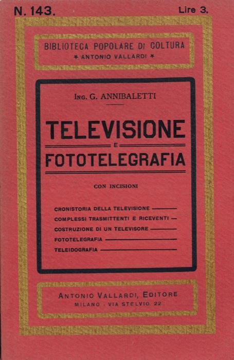 Televisione e fototelegrafia - Giovanni Annibaletti - copertina