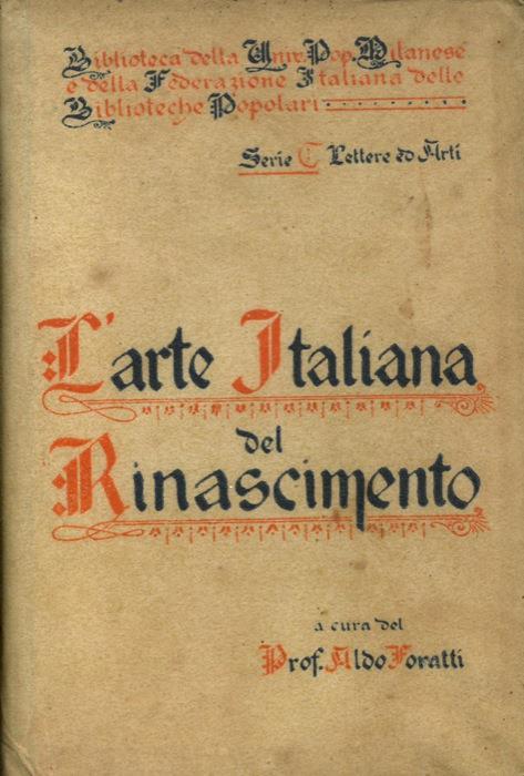 L' arte italiana del Rinascimento - Aldo Foratti - copertina