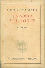 La sosta sul ponte