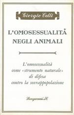 L' omosessualità negli animali. L' omosessualità come 