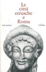Le città etrusche e Roma