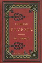 Elvezia. Dal Verbano. Versi editi ed inediti