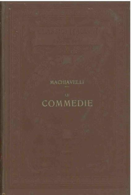 Le commedie - Niccolò Machiavelli - copertina