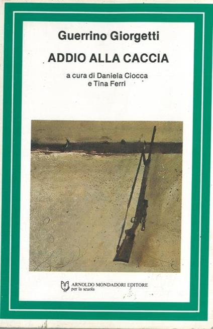 Addio alla caccia - Guerrino Giorgetti - copertina