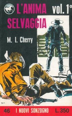 L' anima selvaggia. Vol. 1 - M. I. Cherry - copertina